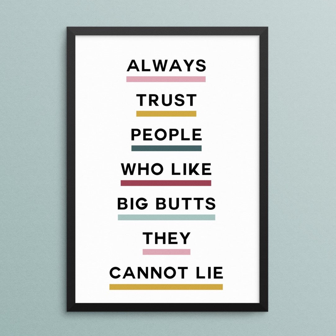 People Who Like Big Butts Art Print