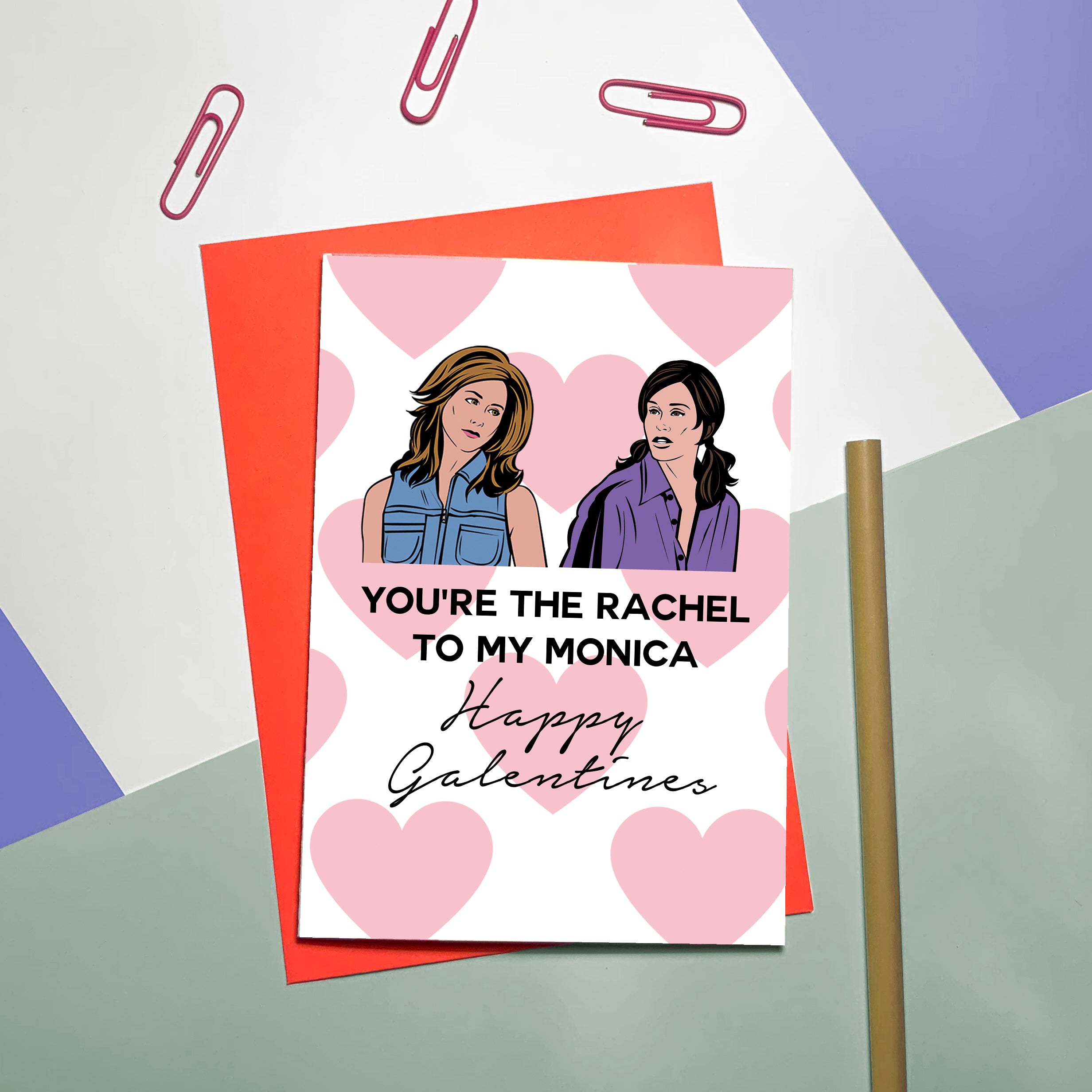 Galentines Friends Rachel to Monica Card