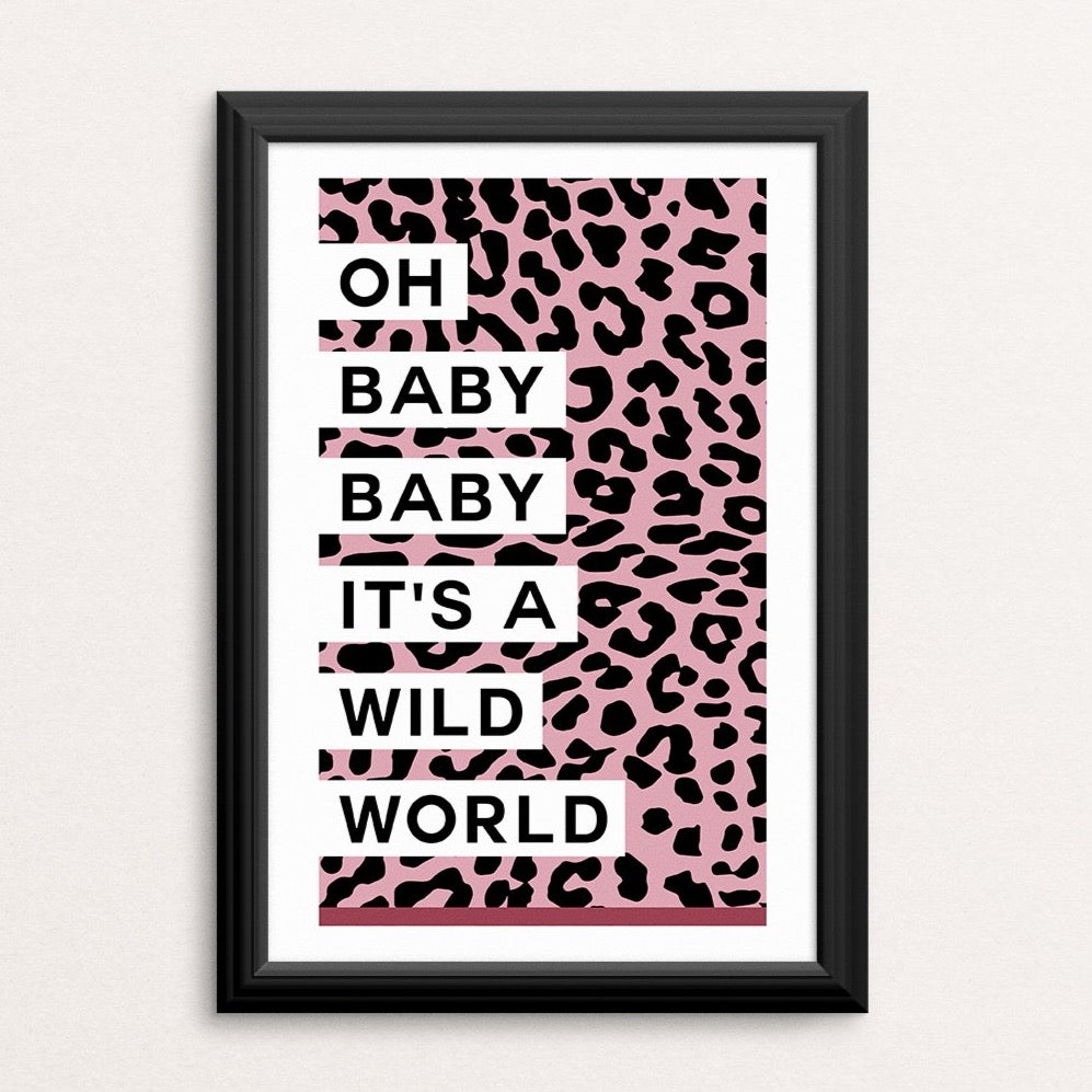 It's a Wild World Art Print