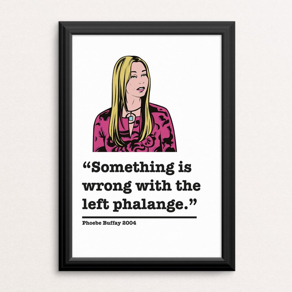 Friends Phoebe Buffay Art Print 5