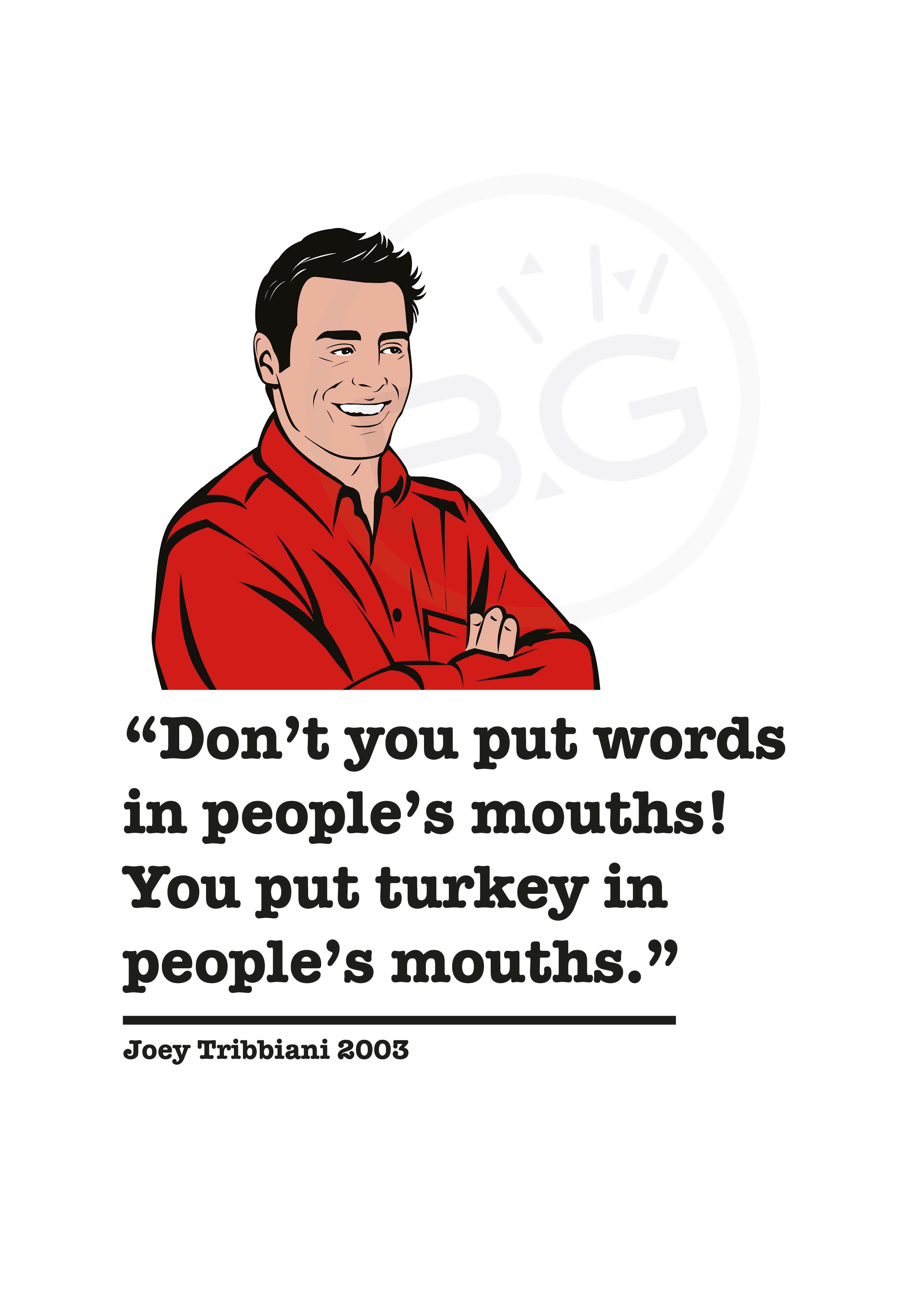 Friends Joey Tribbiani Art Print 7