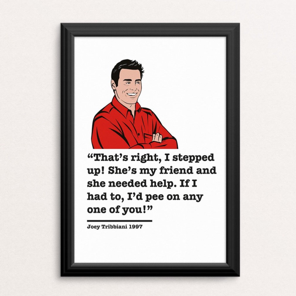 Friends Joey Tribbiani Art Print 4