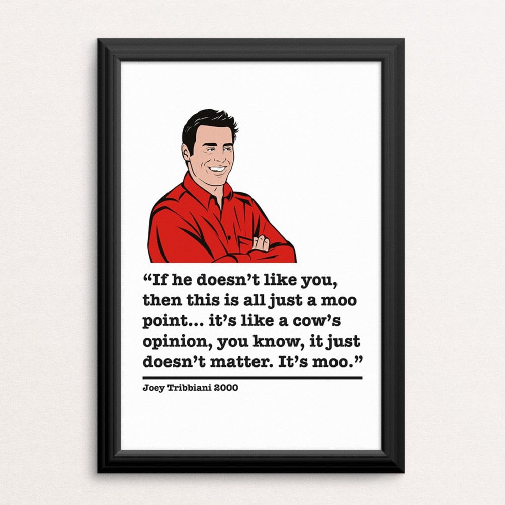 Friends Joey Tribbiani Art Print 5