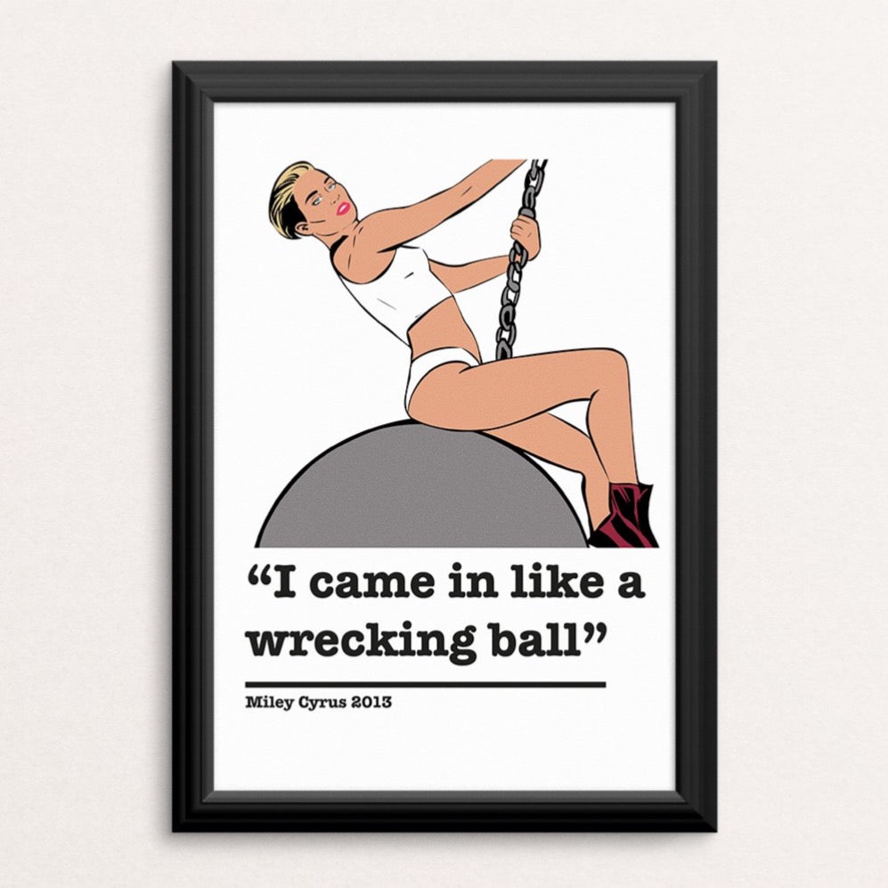 Miley Cyrus Wrecking Ball Art Print