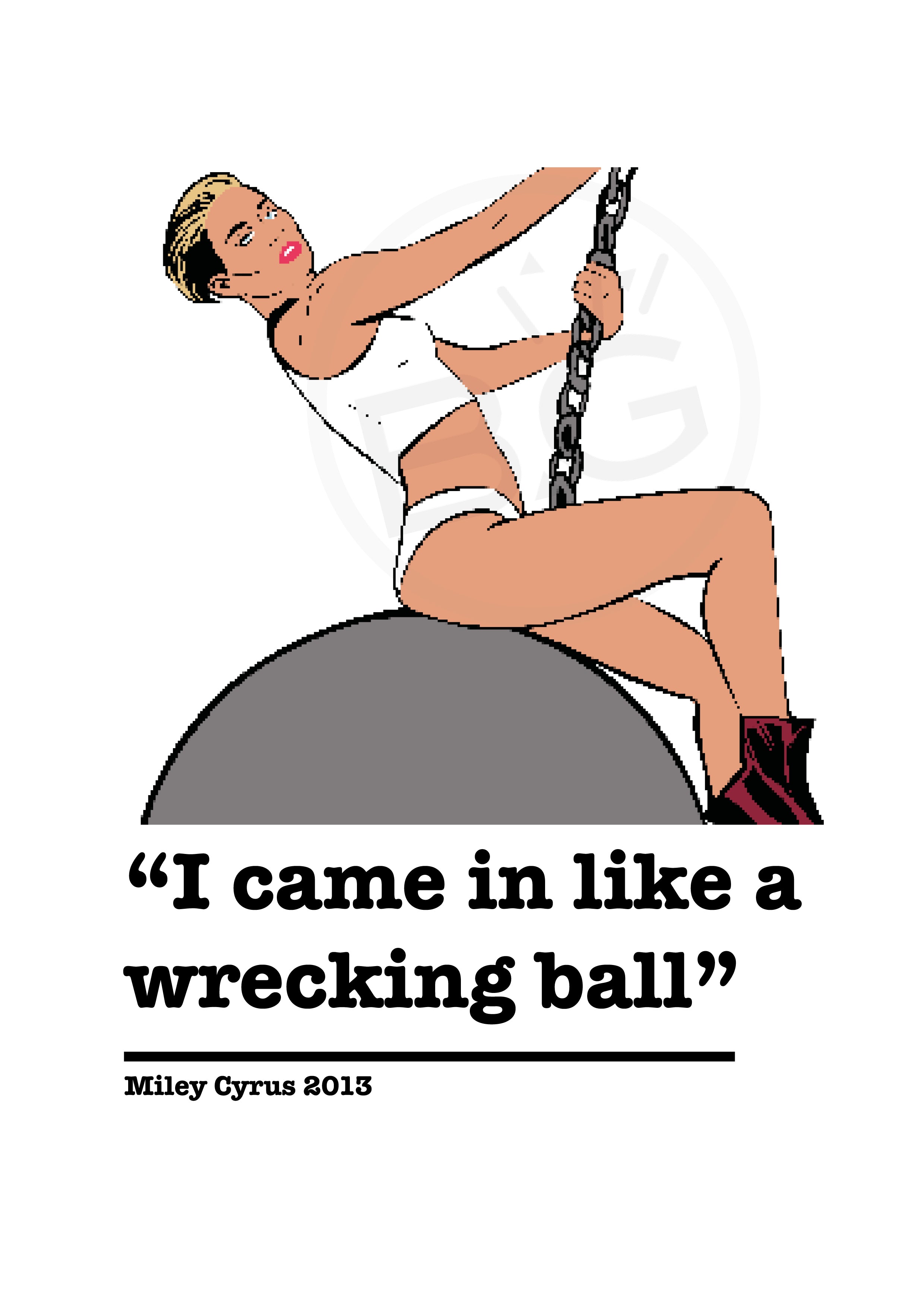 Miley Cyrus Wrecking Ball Art Print