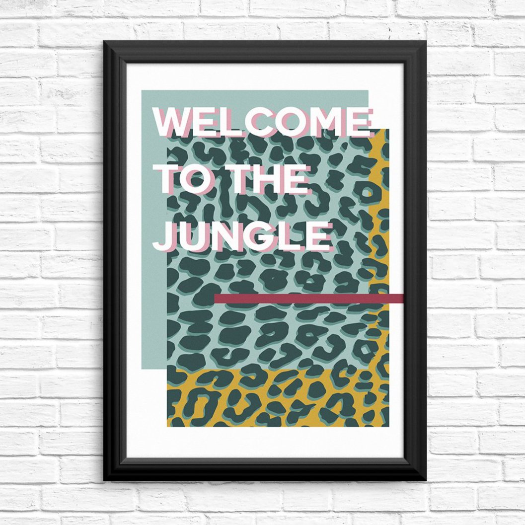 Welcome To The Jungle Art Print