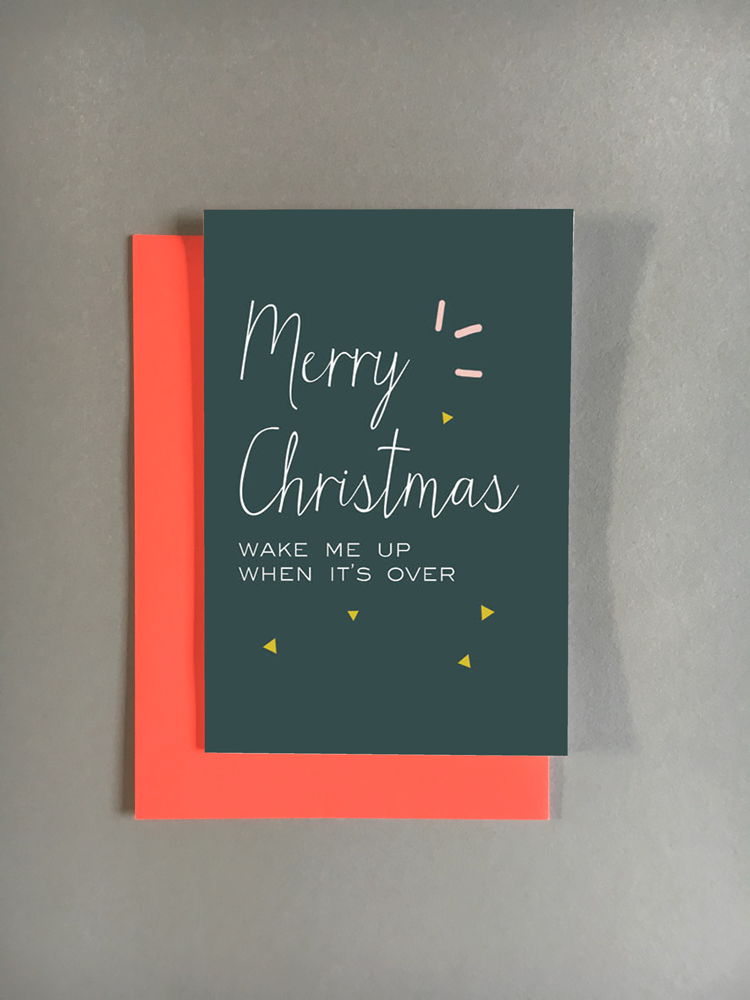 4x Wake Me Up When It's Over Christmas Card